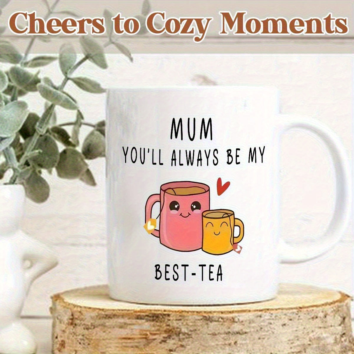 Mugg för kvinnor – Rolig present till mamma med text 'Mum You'll Always Be My Best-Tea' – Perfekt för te- och kaffedrickare